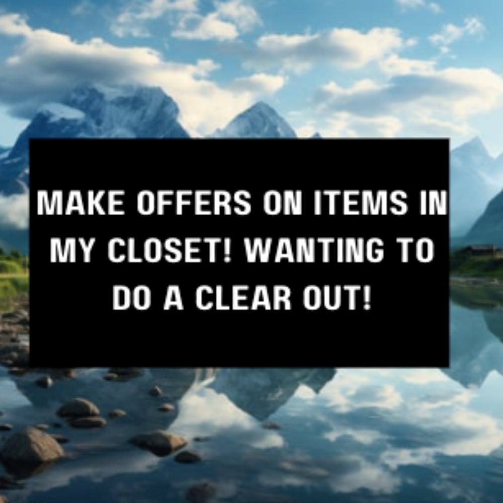 ACCEPTING OFFERS ON ALL ITEMS